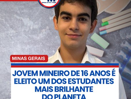 JOVEM MINEIRO DE 16 ANOS Ć ELEITO UM DOS ESTUDANTES MAIS BRILHANTE DO PLANETA