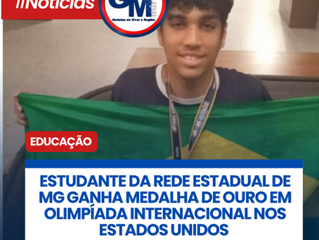 ESTUDANTE DA REDE ESTADUAL DE MG GANHA MEDALHA DE OURO EM OLIMPÍADA INTERNACIONAL NOS ESTADOS UNIDOS