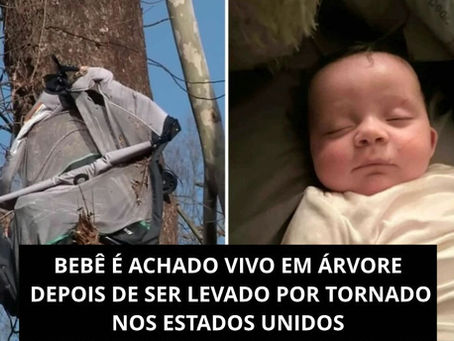 BEBĆ Ć ACHADO VIVO EM ĆRVORE DEPOIS DE SER LEVADO POR TORNADO NOS ESTADOS UNIDOS