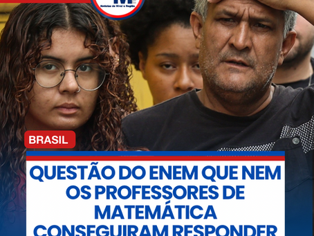 QUESTĆO DO ENEM QUE NEM OS PROFESSORES DE MATEMĆTICA CONSEGUIRAM RESPONDER