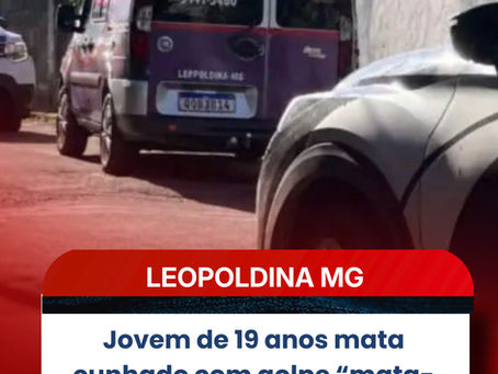 Jovem de 19 anos mata cunhado com golpe “mata-leão” durante briga defendendo a mãe e a irmã em Leopoldina