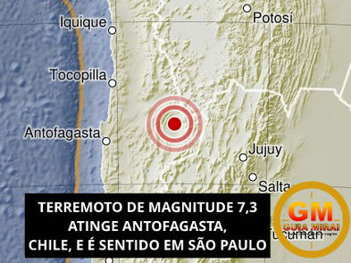 TERREMOTO DE MAGNITUDE 7,3 ATINGE ANTOFAGASTA, CHILE, E Ć SENTIDO EM SĆO PAULO