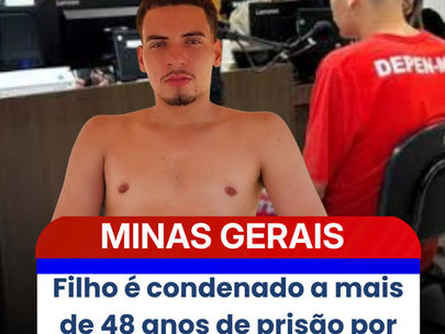 Filho é condenado a mais de 48 anos de prisão por matar a própria mãe em Belo Horizonte