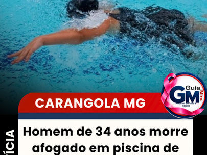 Homem de 34 anos morre afogado em piscina de clube em Carangola