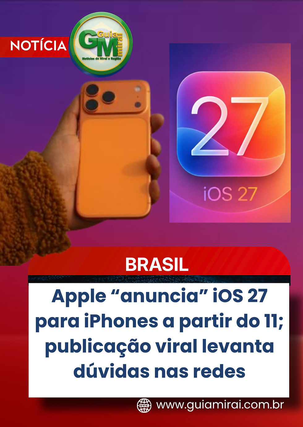 Apple “anuncia” iOS 27 para iPhones a partir do 11 — publicação viral levanta dúvidas nas redes