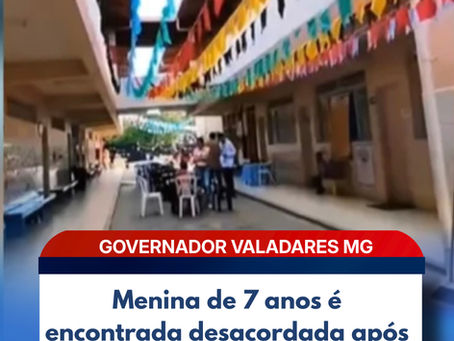 Menina de 7 anos é encontrada desacordada após passar a noite trancada em escola em MG; A mãe foi presa