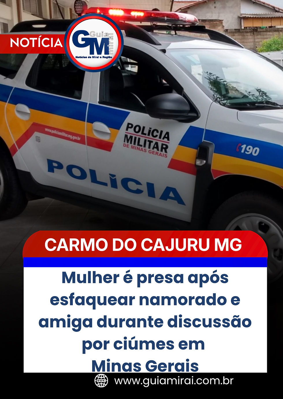 Mulher é presa após esfaquear namorado e amiga durante discussão por ciúmes em Minas Gerais