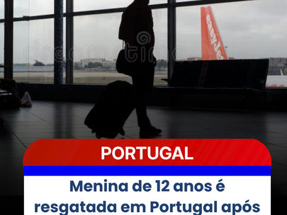 Menina de 12 anos é resgatada em Portugal após ser prometida em casamento para quitar dívida familiar