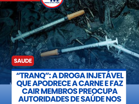 “TRANQ”: A DROGA INJETÁVEL QUE APODRECE A CARNE E FAZ CAIR MEMBROS PREOCUPA AUTORIDADES DE SAÚDE NOS EUA