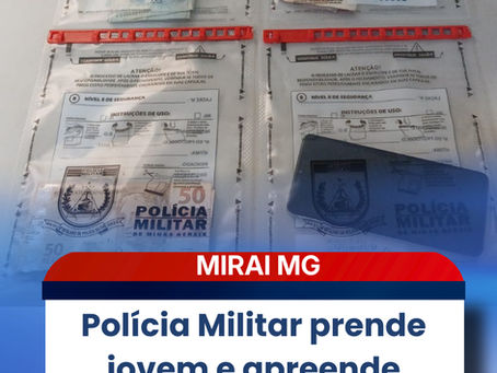 Polícia Militar prende jovem e apreende menor por circulação de dinheiro falso em Miraí