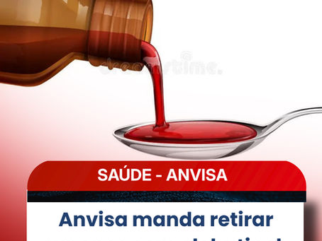 Anvisa manda retirar xaropes com clobutinol do mercado por risco cardíaco