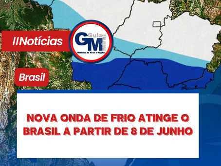 NOVA ONDA DE FRIO ATINGE O BRASIL A PARTIR DE 8 DE JUNHO