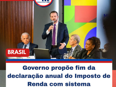 Governo propõe fim da declaração anual do Imposto de Renda com sistema automatizado