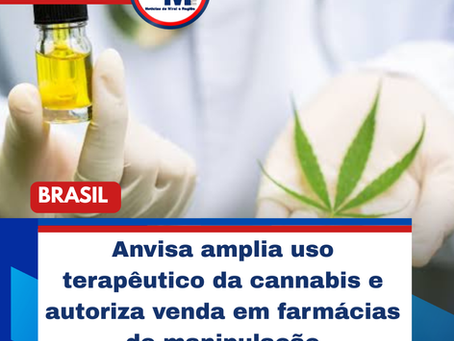 Anvisa amplia uso terapêutico da cannabis e autoriza venda em farmácias de manipulação