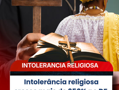 Intolerância religiosa cresce mais de 350% no DF e expõe avanço de crimes de preconceito