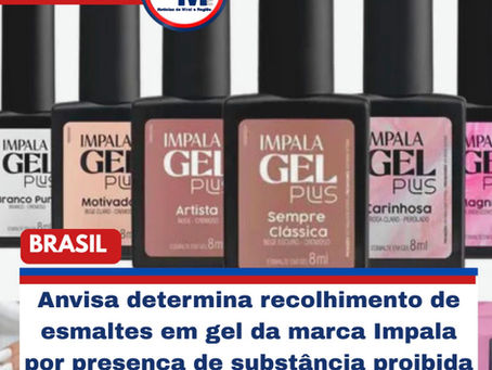 Anvisa determina recolhimento de esmaltes em gel da marca Impala por presença de substância proibida
