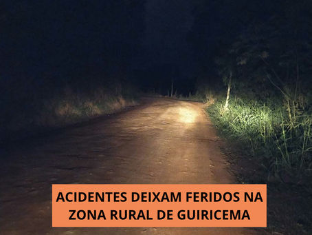 ACIDENTES DEIXAM FERIDOS NA ZONA RURAL DE GUIRICEMA