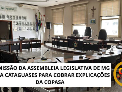 COMISSÃO DA ASSEMBLEIA LEGISLATIVA DE MG VAI A CATAGUASES PARA COBRAR EXPLICAÇÕES DA COPASA