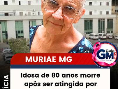 Idosa de 80 anos morre após ser atingida por disparo durante discussão em Muriaé