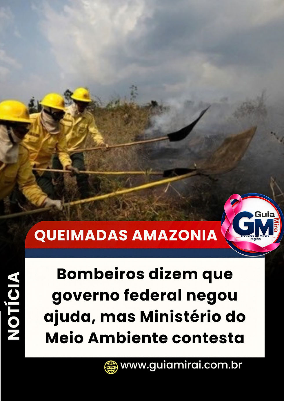 Bombeiros dizem que governo federal negou ajuda, mas Ministério do Meio Ambiente contesta