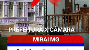Prefeitura diz que enviou documentos à Câmara e confronta versão sobre tramitação de projeto em Miraí