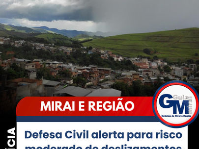 Defesa Civil alerta para risco moderado de deslizamentos nesta quarta-feira (16) em Minas Gerais