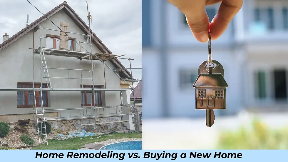 Home Remodeling vs. Buying a New Home? Experts Advice