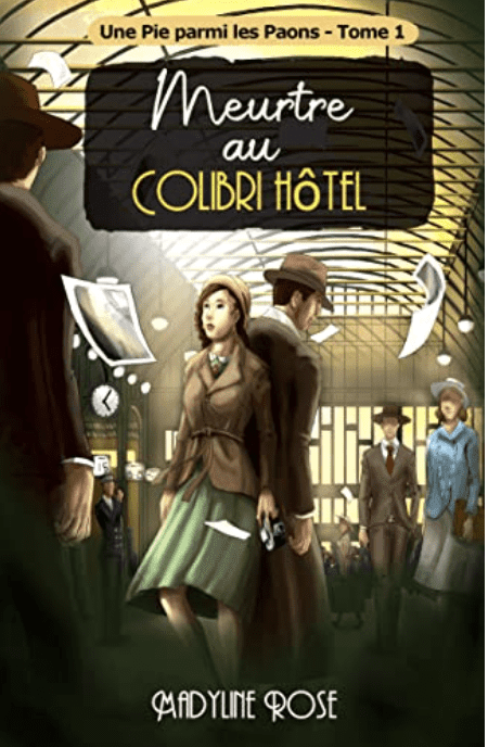 Meurtre au Colibri Hotel, une pie parmi les paons