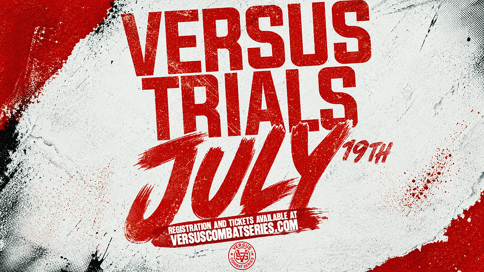 VERSUS Trials 02 — July 19th