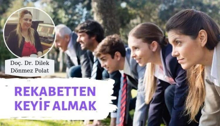 REKABETTEN-KEYİF-ALMAK-Doç.-Dr.-Dilek-Dönmez-Polat-750x430.jpg.webp