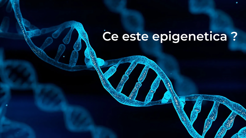 Ce este epigenetica ?