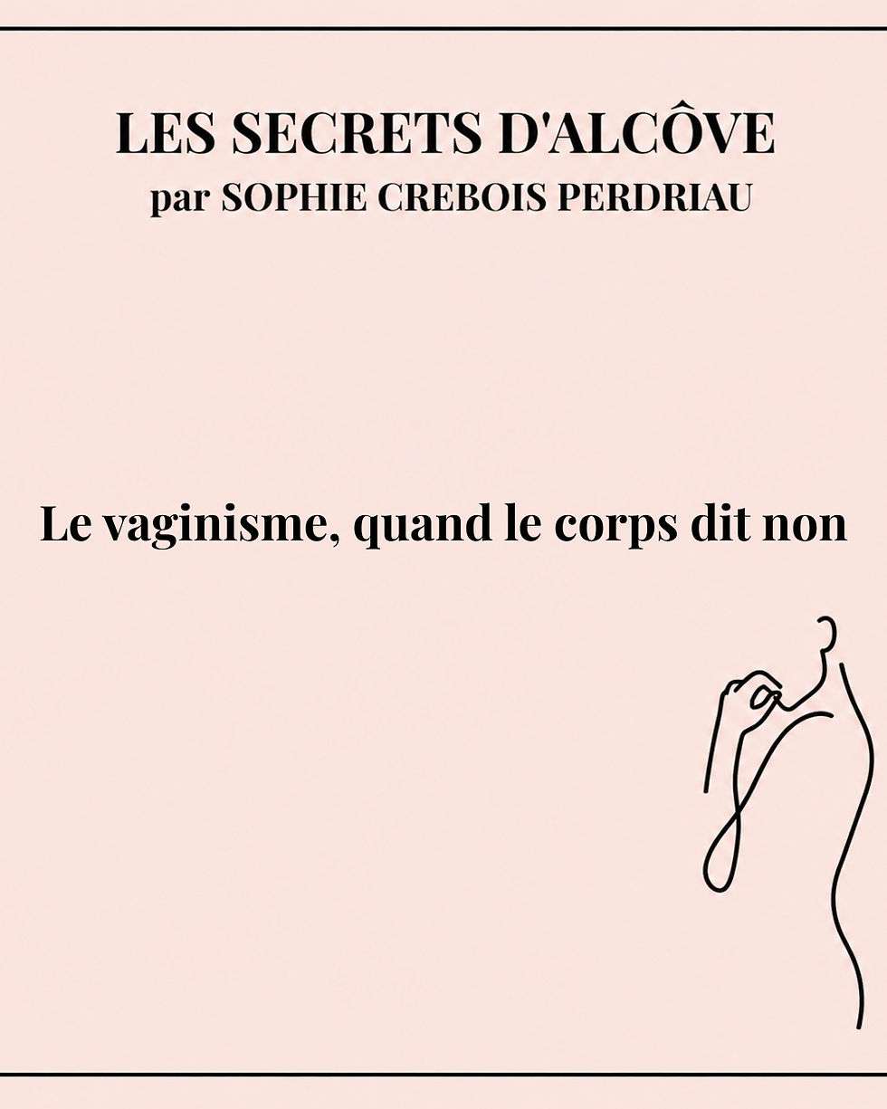 Le vaginisme, quand le corps dit non