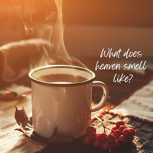 What does heaven smell like?