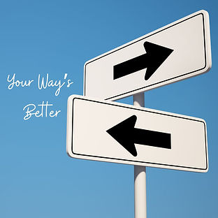 Your Way's Better