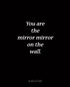 Day 141: Mirror, mirror on the wall