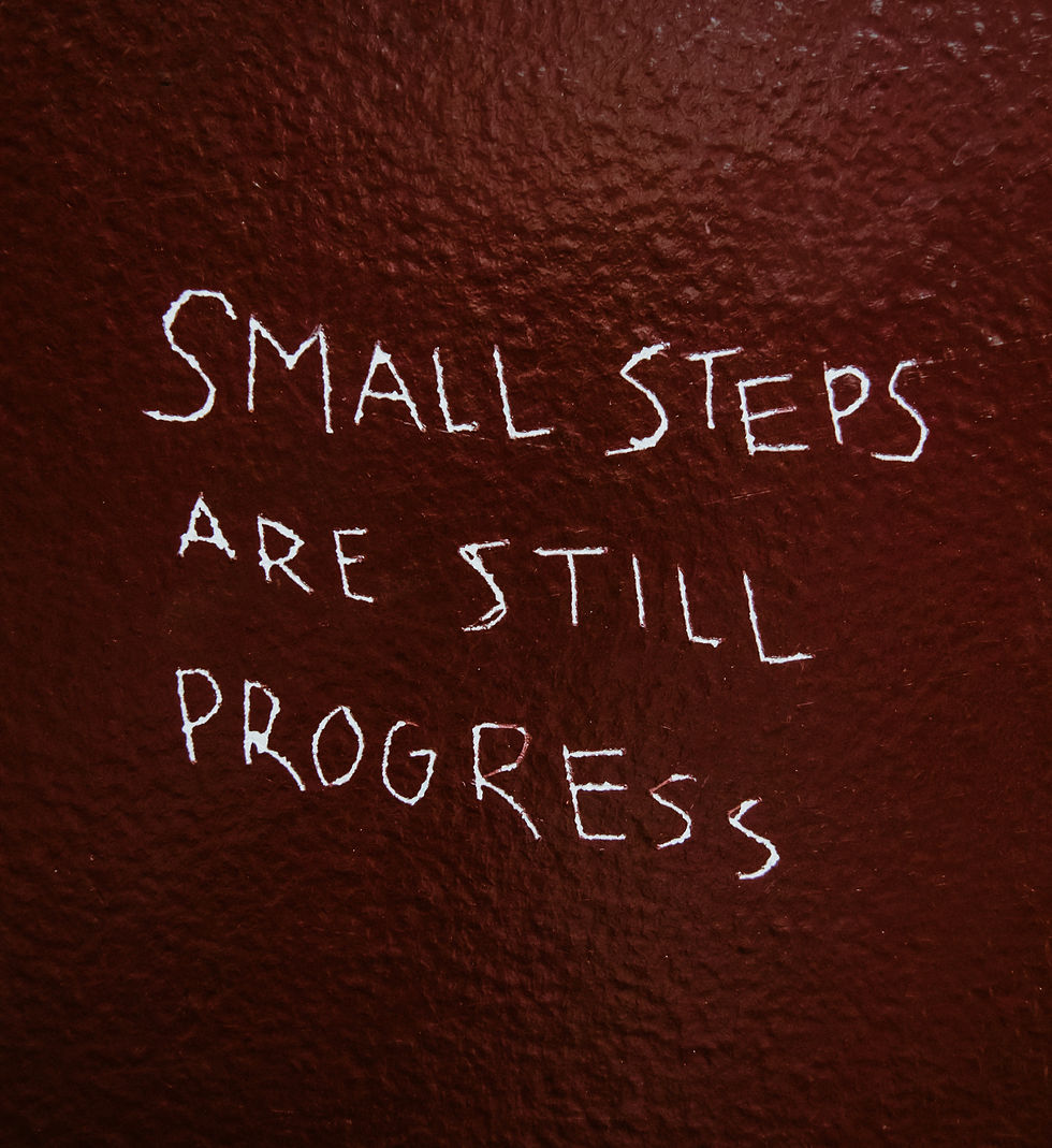 Small steps are still progress.
