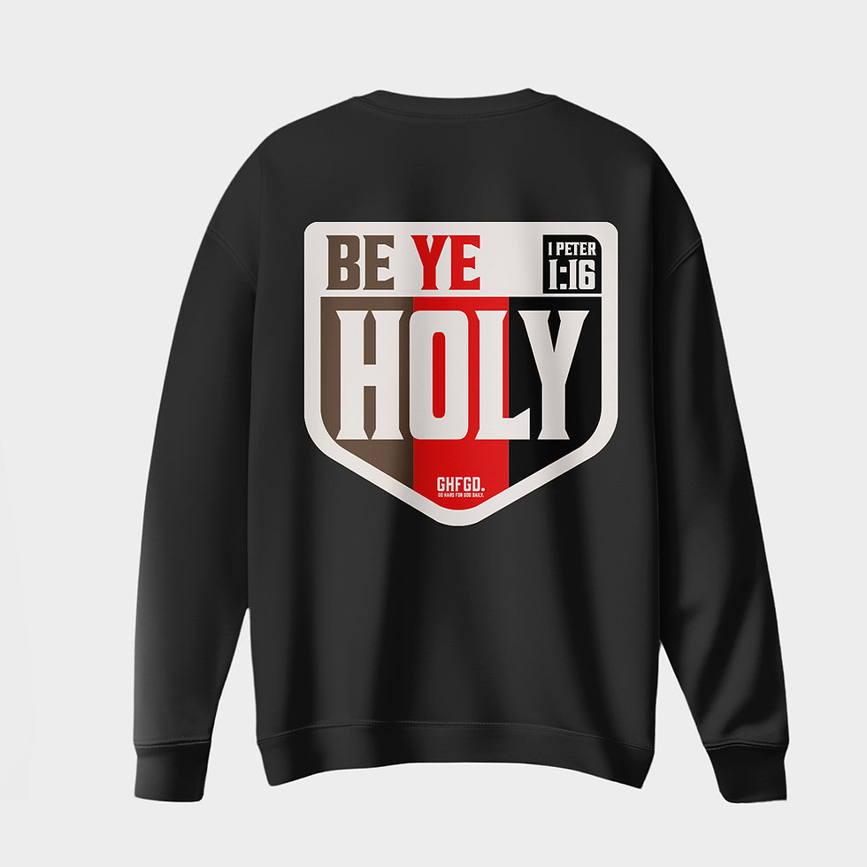 Thumbnail: Be Ye Holy - Black Sweatshirt
