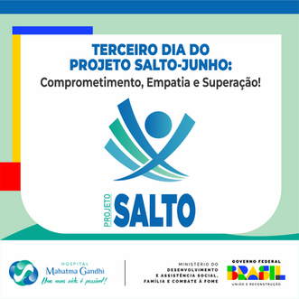 TERCEIRO DIA DO PROJETO SALTO-JUNHO: Comprometimento, Empatia e Superação!