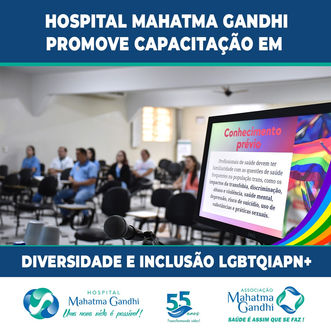 HOSPITAL MAHATMA GANDHI PROMOVE CAPACITAÇÃO EM DIVERSIDADE E INCLUSÃO LGBTQIAPN+
