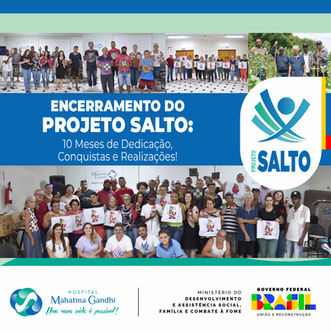 ENCERRAMENTO DO PROJETO SALTO: 10 Meses de Dedicação, Conquistas e Realizações!