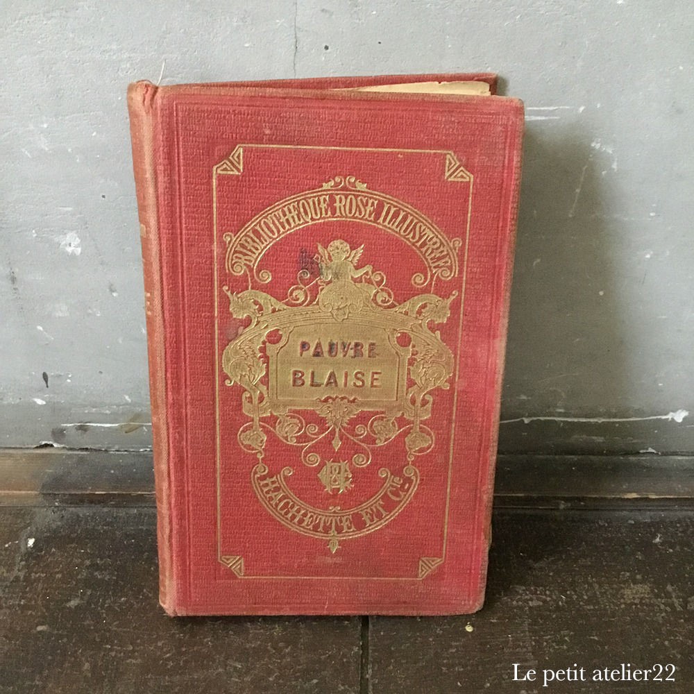 フランス アンティーク本 古書 Mme La Cse DE SEGUR PAUVRE BLAISE (1908) 18 cm