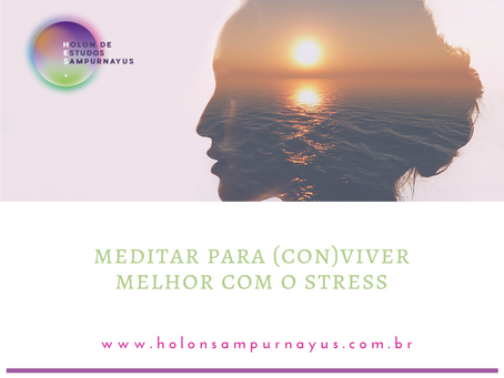 Meditar para (con)viver melhor com o stress