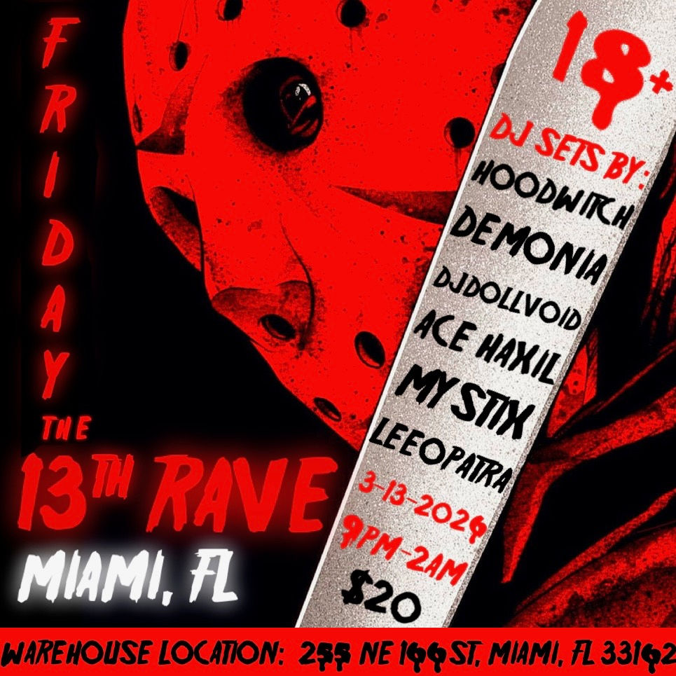 FRIDAY THE 13TH RAVE (MIAMI)