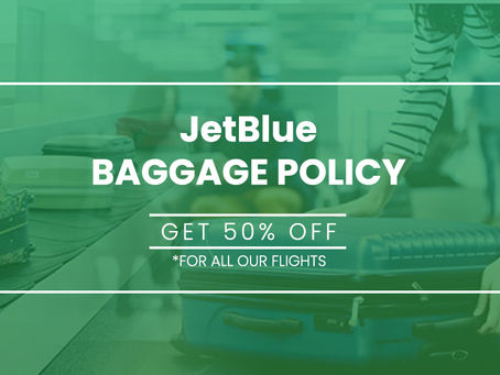 What are the current Jet Blue Baggage Fees and Allowance for checked luggage?