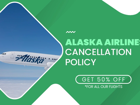 Comprehensive Guide to Alaska Airlines Cancellation Policy – Tours N Travel Pro