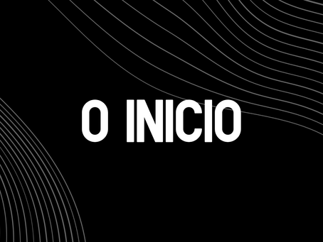 COMO TUDO COMEÇOU!