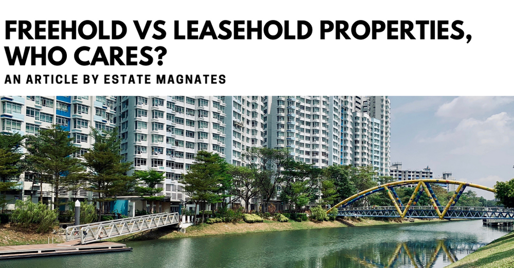 Freehold vs Leasehold Properties, Who Cares?