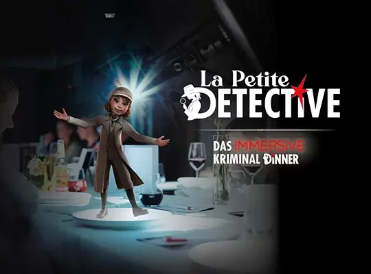 La Petite DETECTIVE - Das immersive Kriminal Dinner