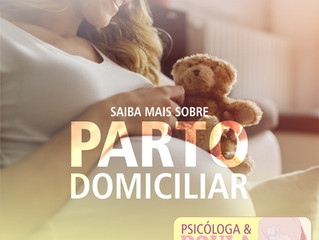 Parto domiciliar. Sim ou Não?