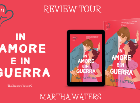 [Review Tour] “In amore e in guerra” di Martha Waters